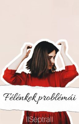 Félénkek problémái