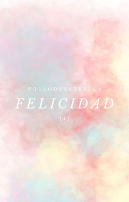 Felicidad.