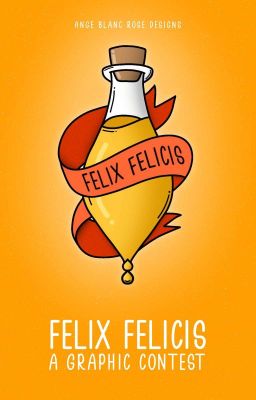 Felix Felicis ✦ A Graphic Contest [ HIATUS! ]