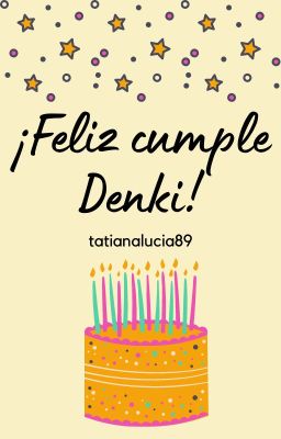 ¡Feliz Cumple Denki!