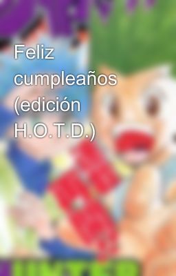 Feliz cumpleaños (edición H.O.T.D.)