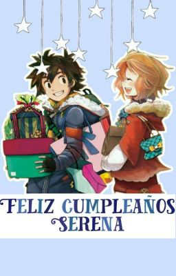 Feliz cumpleaños Serena! (One-Shot)