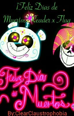 ¡Feliz Días de Muertos! Reader x Flug