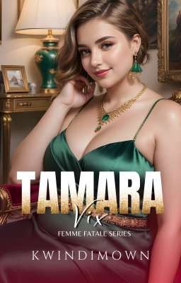 Femme Fatale Series 3: Tamara Vix 