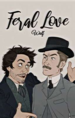 Feral Love | Johnlock