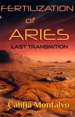 Fertilization of Aries: Last Transmission