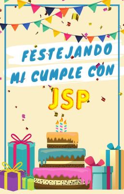 Festejando Mi Cumple Con JSP