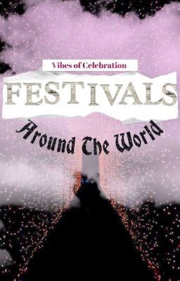 Festivals Around The World