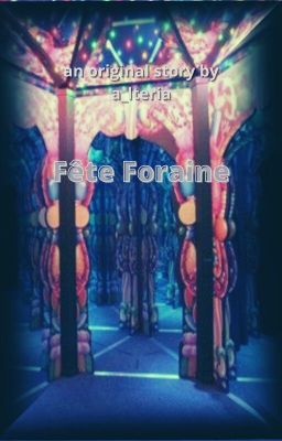 Fête foraine || ⁿᵒᵘᵛᵉˡˡᵉ