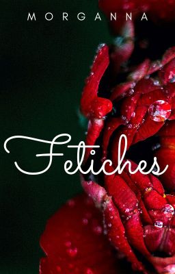 Fetiches |+21|