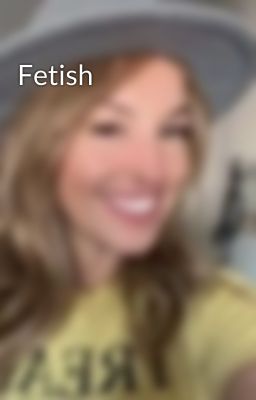 Fetish