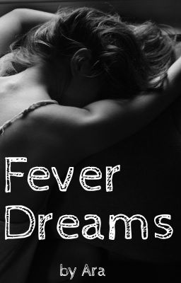 Fever Dreams