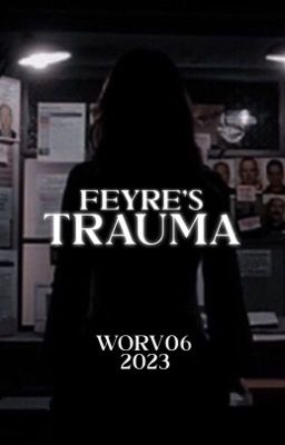 Feyre's Trauma | Legacies