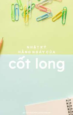 ff/ Song Huyền - Nhật ký hằng ngày của Cốt Long