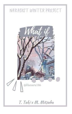 [FF] What If - Tachibana Taki x Miyamizu Mitsuha