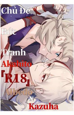 ( Fic Dịch ) Chủ Đề Bức Tranh Akahito - R18