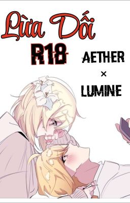 (Fic Dịch) Lừa Dối - R18