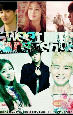 [Fic dịch] Sweet revenge (Inspiritb2utyqueen) | Myungyeon |