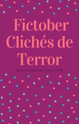 FICTOBER CLICHES DE TERROR