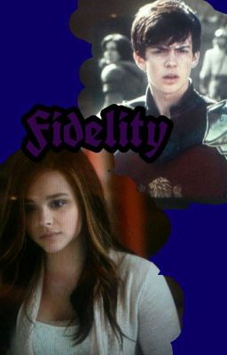 Fidelity (Narnia) [Edmund and Elora]