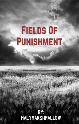 Fields of Punishment