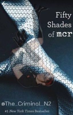 Fifty Shades of Mcr {slow updates}