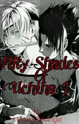 Fifty Shades of Uchiha I