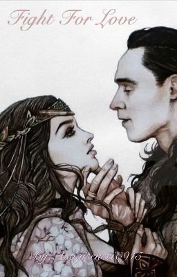 Fight For Love - [ Loki ]