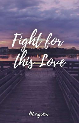 Fight for this Love