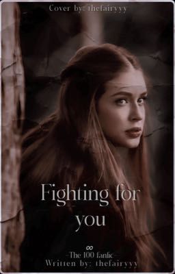 Fighting for you | Lexa Kom Trikru