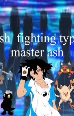 fighting type master ash