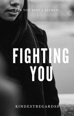 Fighting You ✔