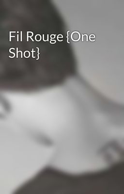 Fil Rouge {One Shot} 