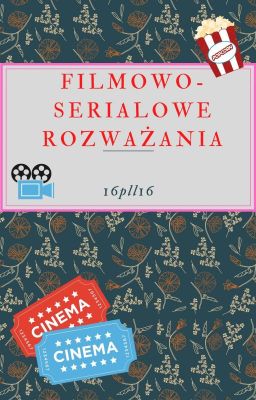 Filmowo-serialowe rozważania