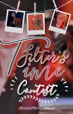 《Filter's time》Concurso Cerrado