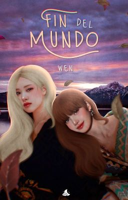 fin del mundo | chaelisa