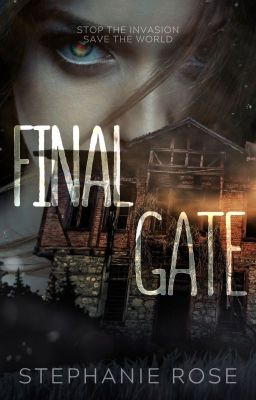 FINAL GATE (#3 GHOST PORTAL series)