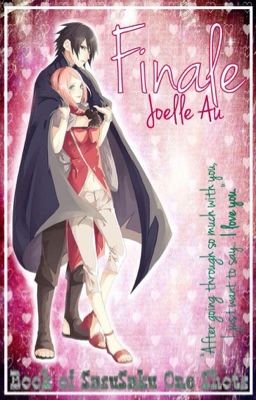 Finale (SasuSaku) [Book of One Shots] <Naruto FanFic>