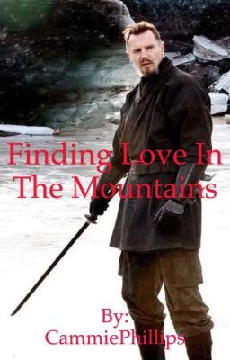 Finding Love In The Mountains (On Hold)