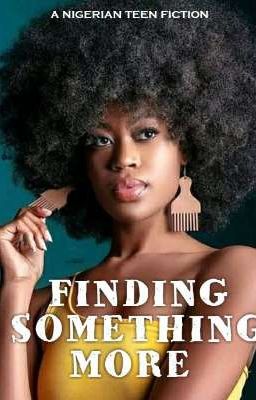 Finding Something More 