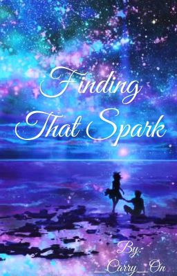 Finding That Spark