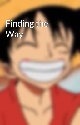 Finding the Way