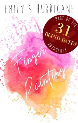 Finger Painting | Blind Date 30 of 31