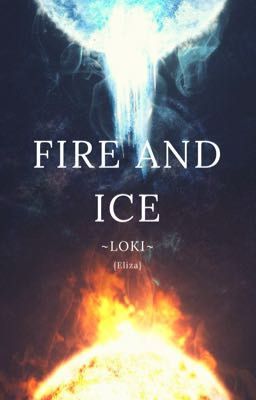 Fire and Ice ~loki~