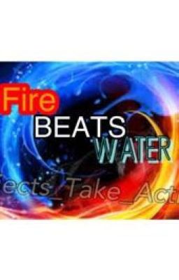 Fire Beats Water