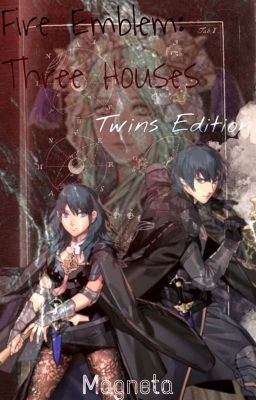 Fire Emblem: Three Houses ~ Twins Edition