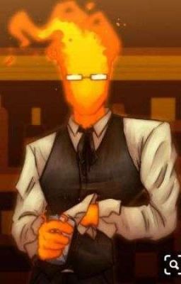 Fire, Fire Burning Bright (Grillby X Experiment Reader)