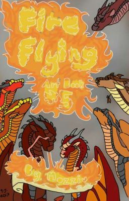 Fire Flying- Art Book #5