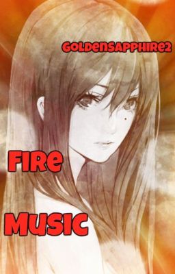 Fire Music (Natsu Dragneel Love Story)