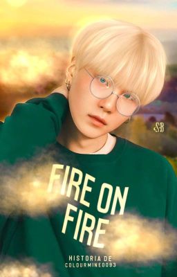 Fire on Fire [Y.M]